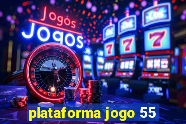 plataforma jogo 55